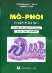 Mô Phôi Phần Mô Học (Sách Đào Tạo Bác Sĩ Đa Khoa) - ĐH Y Hà Nội, GS.TS. Trịnh Bình