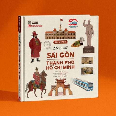 Đọc Một Hơi Lịch Sử Sài Gòn - Thành Phố Hồ Chí Minh (Bìa Cứng) - Nhiều Tác Giả 