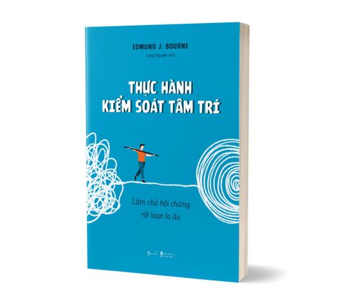  Thực Hành Kiểm Soát Tâm Trí - Edmund J. Bourne 
