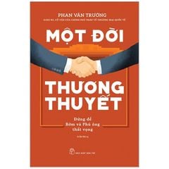 Combo 3 Quyển Kết tinh một đời - Phan Văn Trường (Một Đời Quản Trị  + Một Đời Như Kẻ Tìm Đường + Một Đời Thương Thuyết) - Có Hộp - Phan Văn Trường