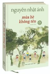 Mùa Hè Không Tên - Bìa Cứng - Nguyễn Nhật Ánh