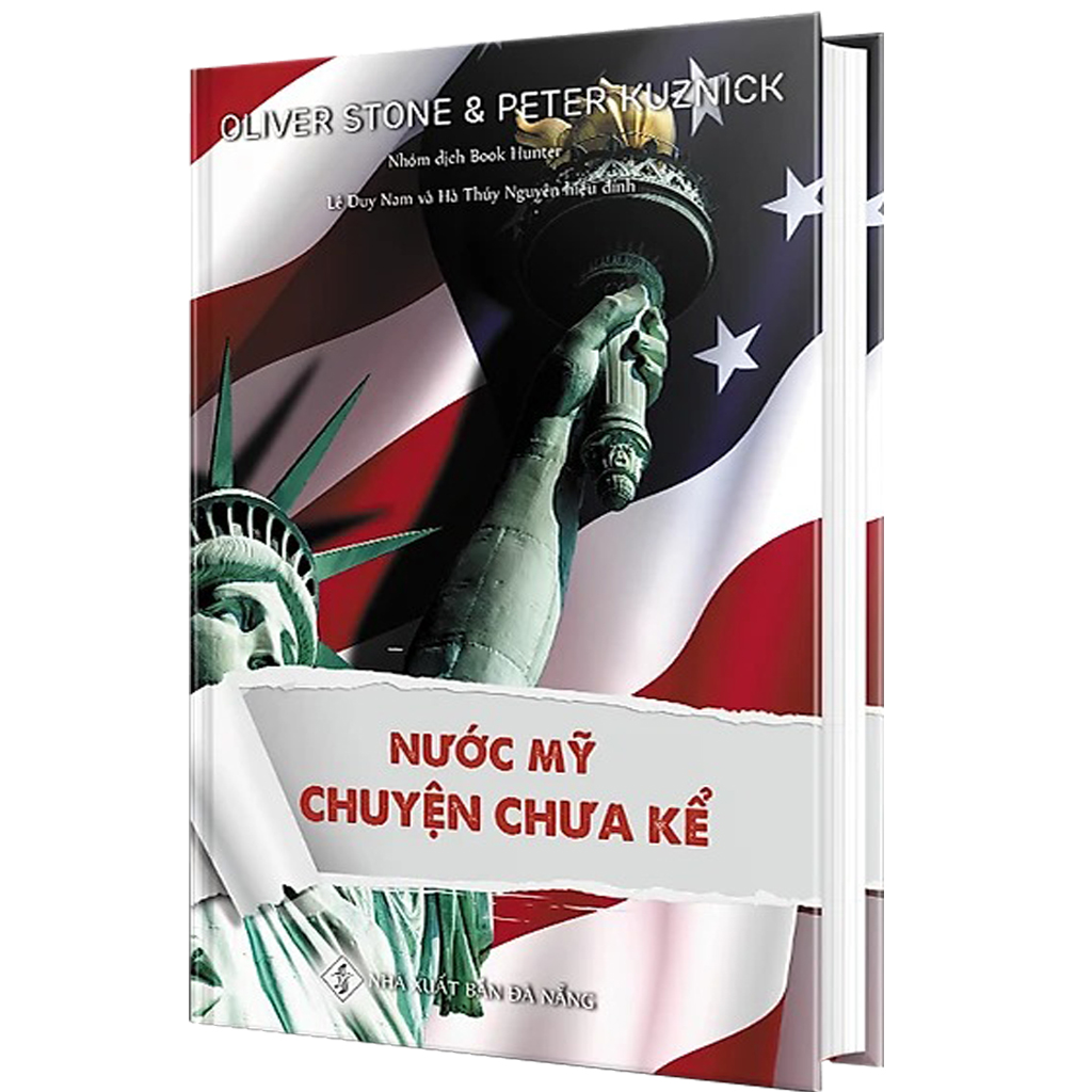 Nước Mỹ Chuyện Chưa Kể - Bìa Cứng - Olivier Stone & Peter Kuznick