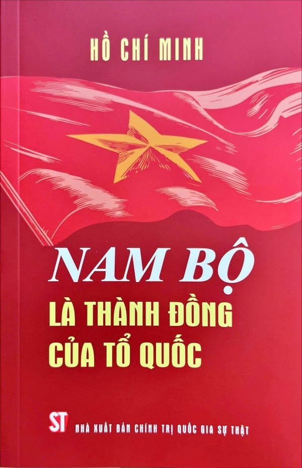 Nam Bộ Là Thành Đồng Của Tổ Quốc - Hồ Chí Minh