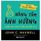  Combo 4 Quyển: Tác Giả John C. Maxwell (Thay Đổi Tư Duy + Phá Vỡ Giới Hạn + Nâng Tầm Ảnh Hưởng + Lựa Chọn Sáng Suốt) 