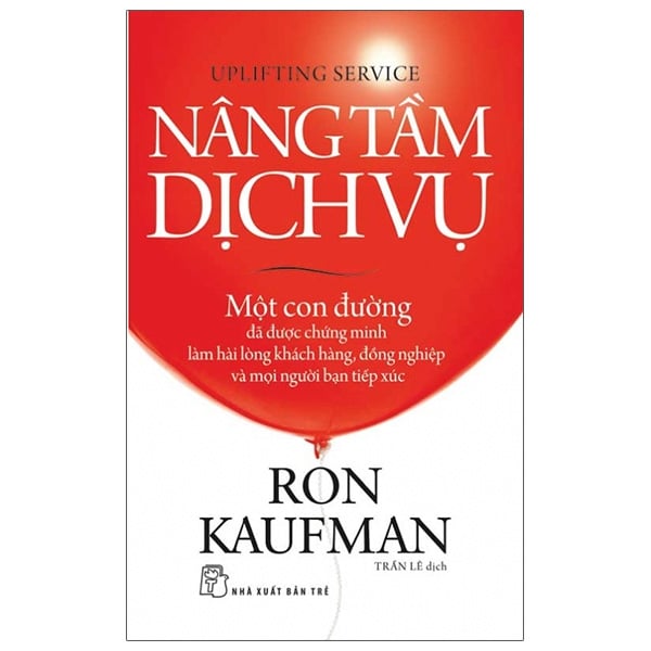 Nâng Tầm Dịch Vụ - Ron Kaufman