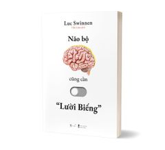 Combo 3 Quyển 7 Bài Học Rưỡi Về Bộ Não + Não Bộ Cũng Cần Lười Biếng + Năng Lượng Cảm Xúc