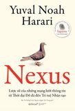  Combo 2 Sách Yuval Noah Harari ( Homo Deus - Lược Sử Tương Lai + Nexus - Lược Sử Của Những Mạng Lưới Thông Tin Từ Thời Đại Đồ Đá Đến Trí Tuệ Nhân Tạo ) 