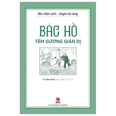Bộ Sách - Rèn Nhân Cách - Luyện Tài Năng (Bác Hồ) - NXB Kim Đồng (Bộ 5 Quyển)