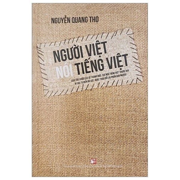  Người Việt Nói Tiếng Việt - Nguyễn Quang Thọ 