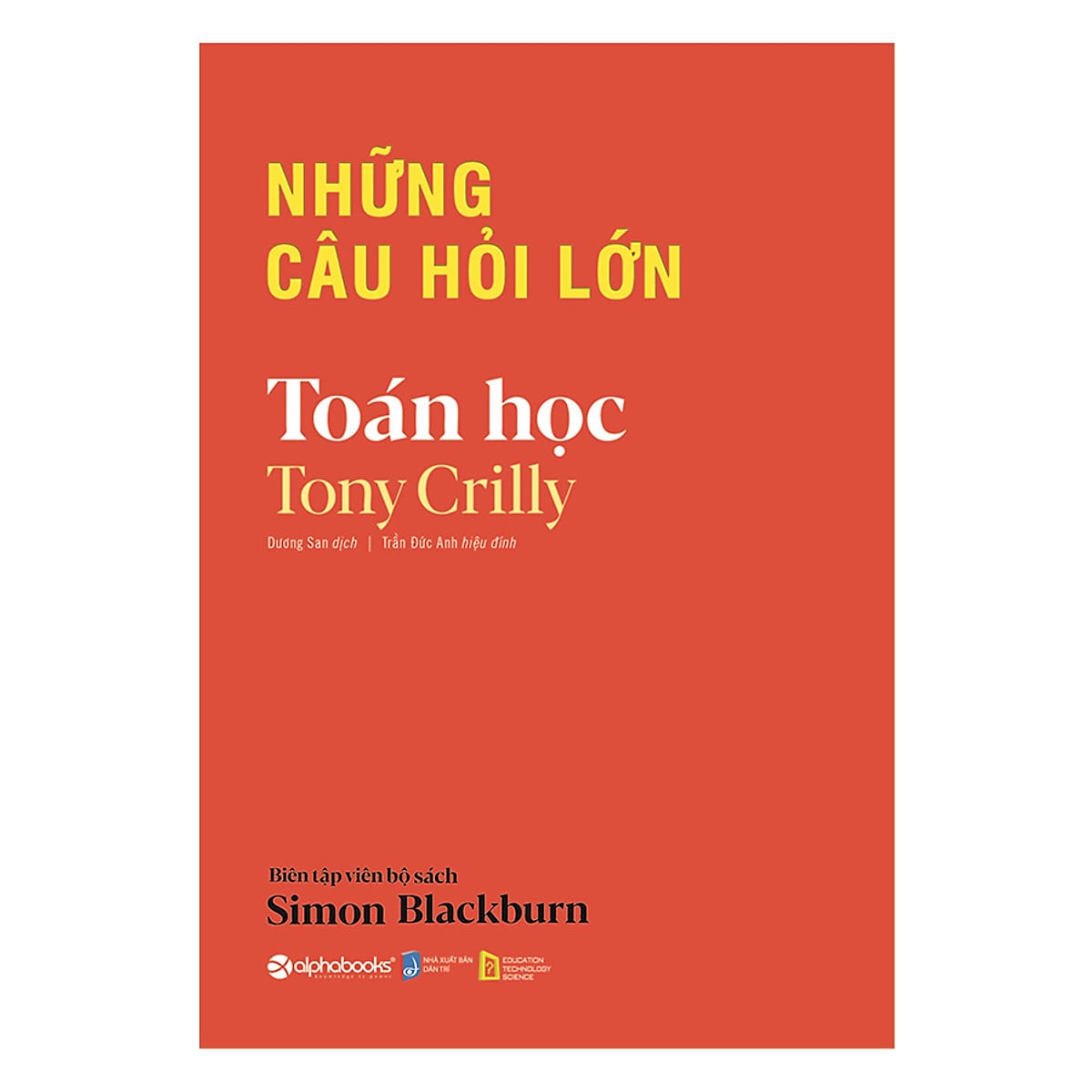 Những Câu Hỏi Lớn : Toán Học - Tony Crilly