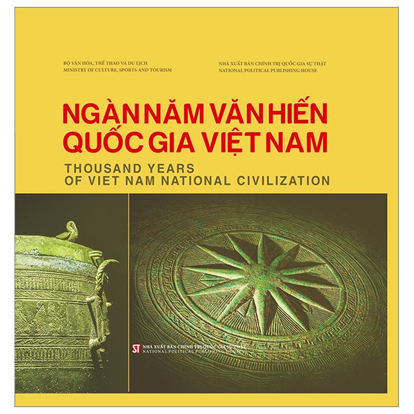 Ngàn Năm Văn Hiến Quốc Gia Việt Nam – Thousands Years Of Viet Nam National Civilization - Bộ Văn Hóa, Thể Thao Và Du Lịch