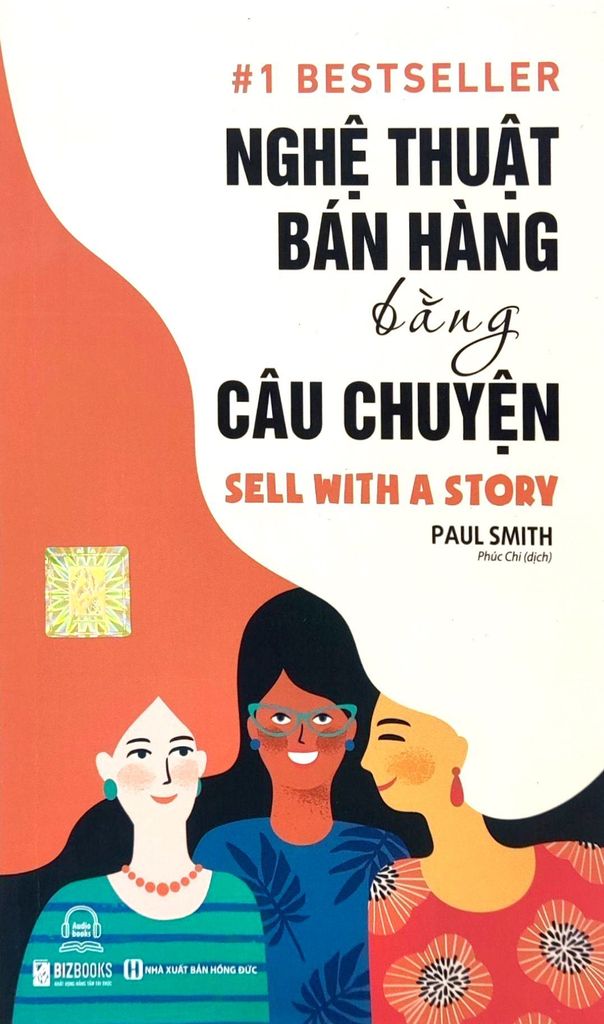  Nghệ Thuật Bán Hàng Bằng Câu Chuyện - Paul Smith 