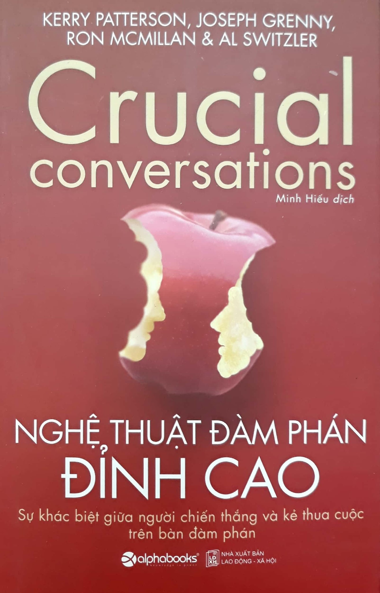 Nghệ Thuật Đàm Phán Đỉnh Cao - K.Patterson, J.Grenny, R.Mcmillan, A.Switzler