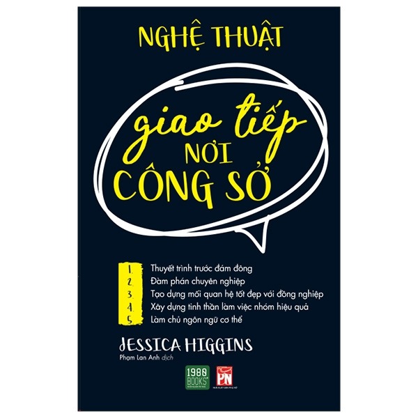 Nghệ Thuật Giao Tiếp Nơi Công Sở - Jessica Higgins