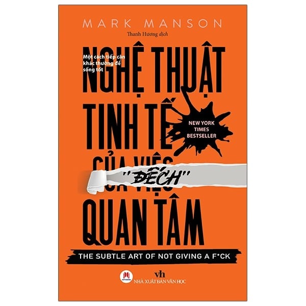 Nghệ Thuật Tinh Tế Của Việc Đếch Quan Tâm - Mark Manson