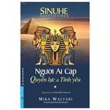  Người Ai Cập Tập 1 - Quyền Lực & Tình Yêu - Mika Waltari 