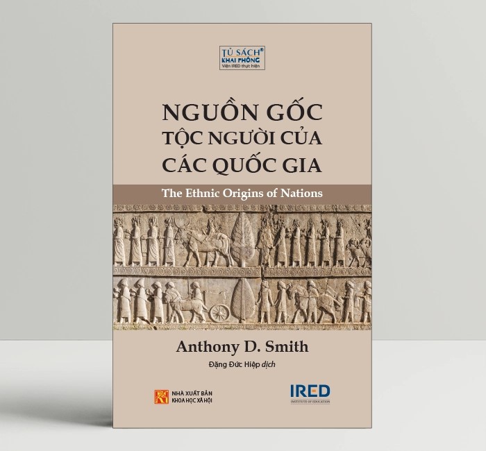 Nguồn Gốc Tộc Người Của Các Quốc Gia - The Ethnic Origins Of Nations - Anthony D. Smith