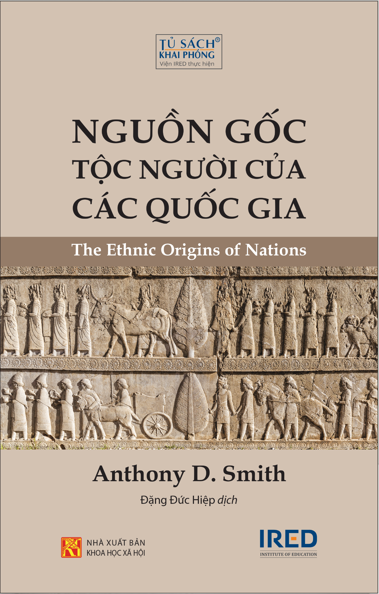 Nguồn Gốc Tộc Người Của Các Quốc Gia - The Ethnic Origins Of Nations - Anthony D. Smith