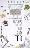  Nguyên Tắc Thiết Kế Slide Chuẩn Ted 