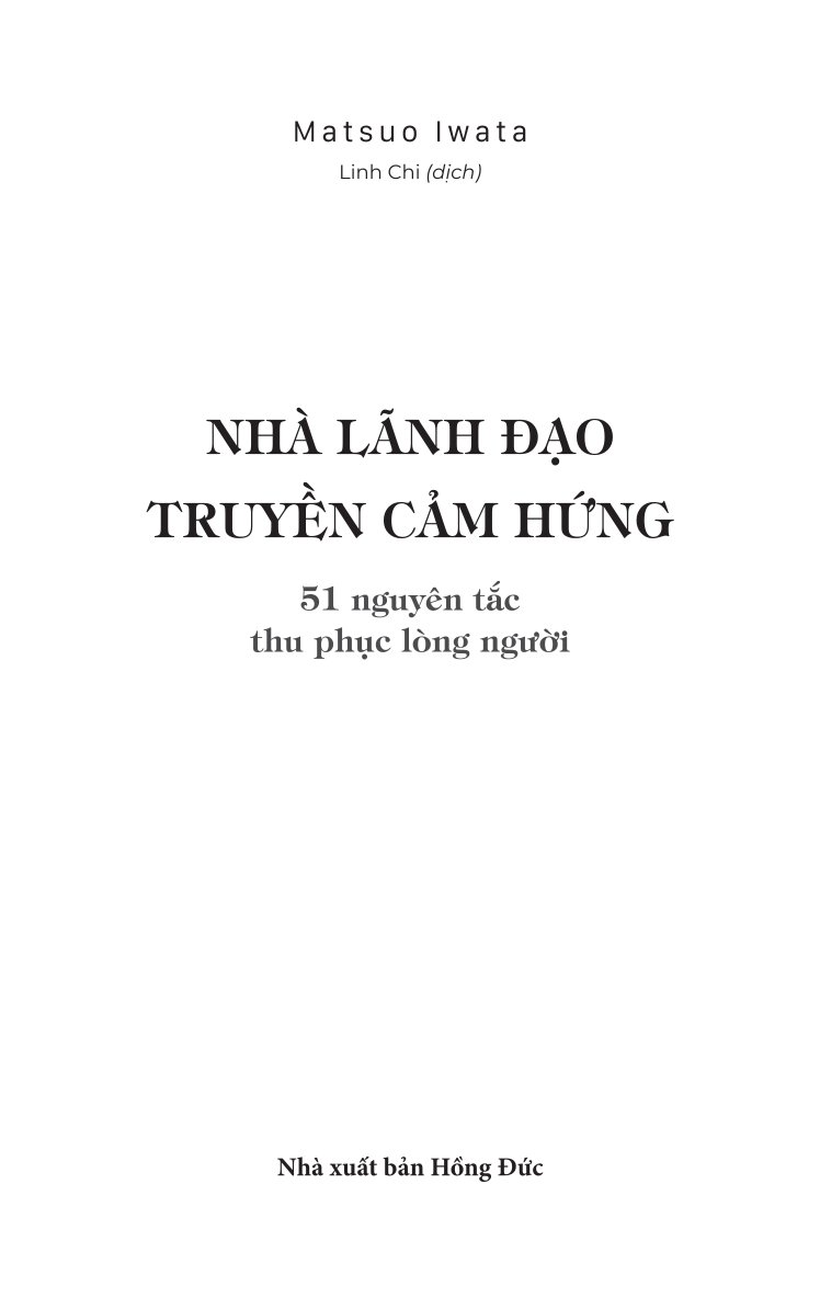 Nhà Lãnh Đạo Truyền Cảm Hứng: 51 Nguyên Tắc Thu Phục Lòng Người
