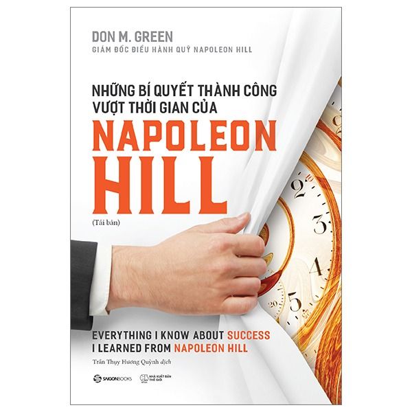  Những Bí Quyết Thành Công Vượt Thời Gian Của Napoleon Hill - Don M. Green 