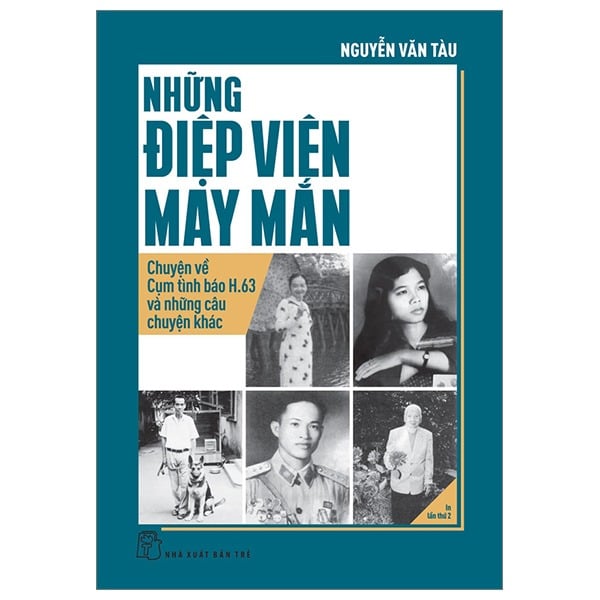 Những Điệp Viên May Mắn - Nguyễn Văn Tàu