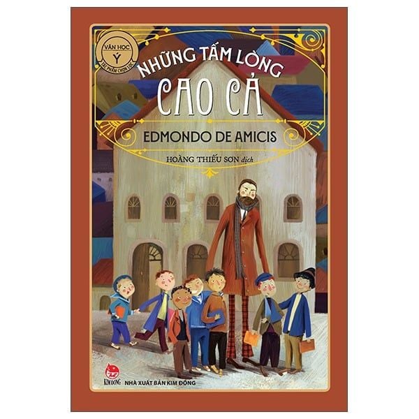  Những Tấm Lòng Cao Cả - Văn Học Ý - Tác Phẩm Chọn Lọc - Admondo De Amicis 