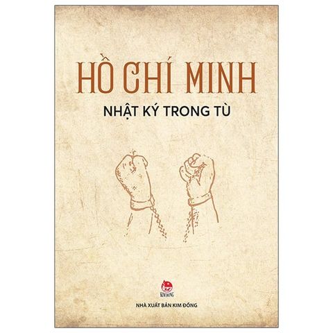  Combo 4 Quyển Về Bác Hồ ( Từ Làng Sen + Bác Hồ Viết Tuyên Ngôn Độc Lập + Cha Và Con - Tiểu Thuyết Về Bác Hồ Và Cụ Phó Bảng Nguyễn Sinh Sắc + Nhật Ký Trong Tù )- NXB Kim Đồng 