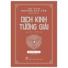 Combo 2 Quyển Dịch Kinh Tường Giải (Di Cảo) Thượng + Hạ - Thu Giang Nguyễn Duy Cần