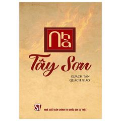 Nhà Tây Sơn - Quách Tấn, Quách Giao (CTQG)
