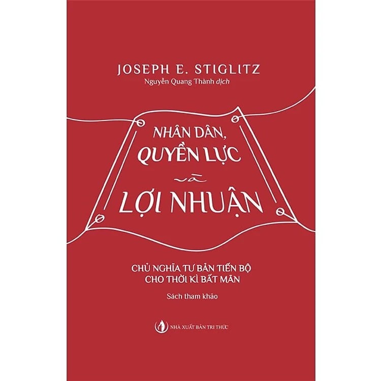 Nhân Dân Quyền Lực Và Lợi Nhuận - Joseph E. Stiglitz
