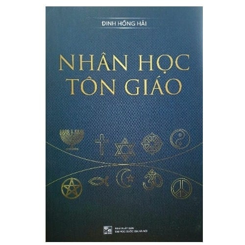 Nhân Học Tôn Giáo - PGS.TS Đinh Hồng Hải