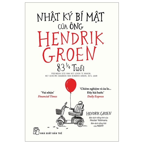 Nhật Ký Bí Mật Của Ông Hendrik Groen - Hendrik Groen