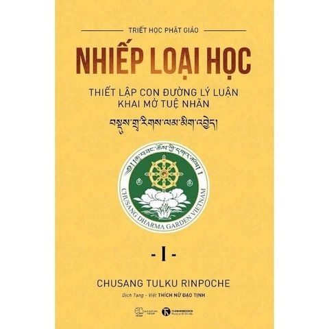  Combo 2 Quyển Thiết Lập Con Đường Lý Luận Khai Mở Tuệ Nhãn ( Nhiếp Loại Học I + Nhiếp Loại Học II ) - Chusang Tulku Rinpoche 