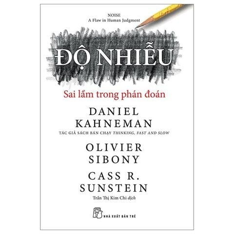 Combo 2 Quyển Daniel Kahneman ( Độ Nhiễu - Sai Lầm Trong Phán Đoán + Tư Duy Nhanh Và Chậm )