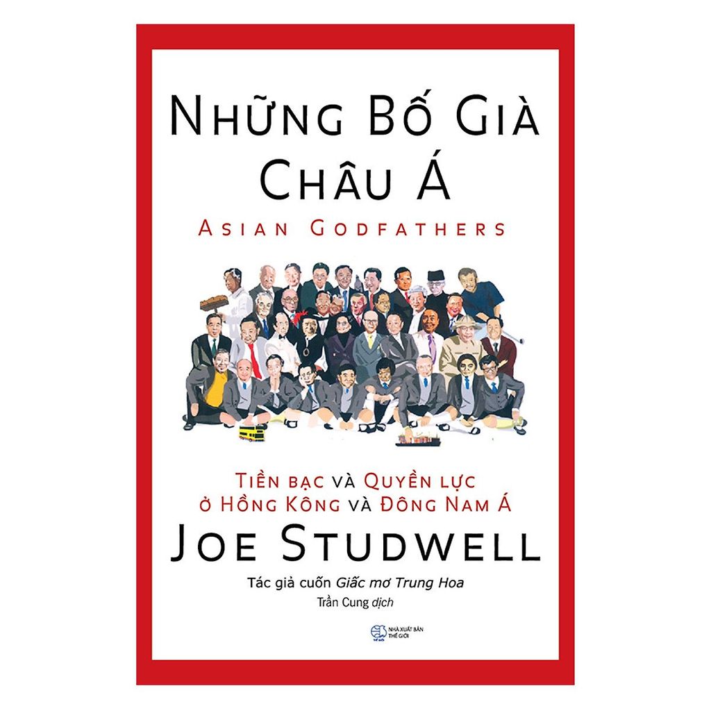  Những Bố Già Châu Á - Joe Studwell 