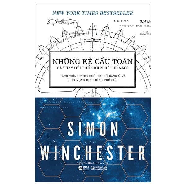 Những Kẻ Cầu Toàn Đã Thay Đổi Thế Giới Như Thế Nào  - Simon Winchester