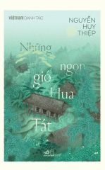 Những Ngọn Gió Hua Tát - Nguyễn Huy Thiệp