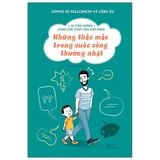  Combo 2 Quyển 15 Tình Huống Cùng Con Vượt Qua Khó Khăn (Những Thắc Mắc Trong Cuộc Sống Thường Nhật + Biến Điều Không Mong Muốn Thành Niềm Vui) 