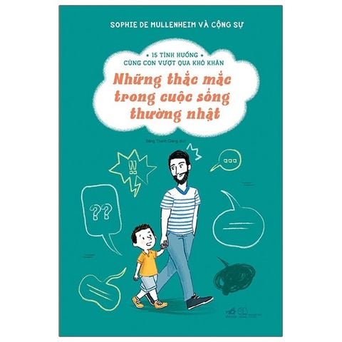  Combo 2 Quyển 15 Tình Huống Cùng Con Vượt Qua Khó Khăn (Những Thắc Mắc Trong Cuộc Sống Thường Nhật + Biến Điều Không Mong Muốn Thành Niềm Vui) 