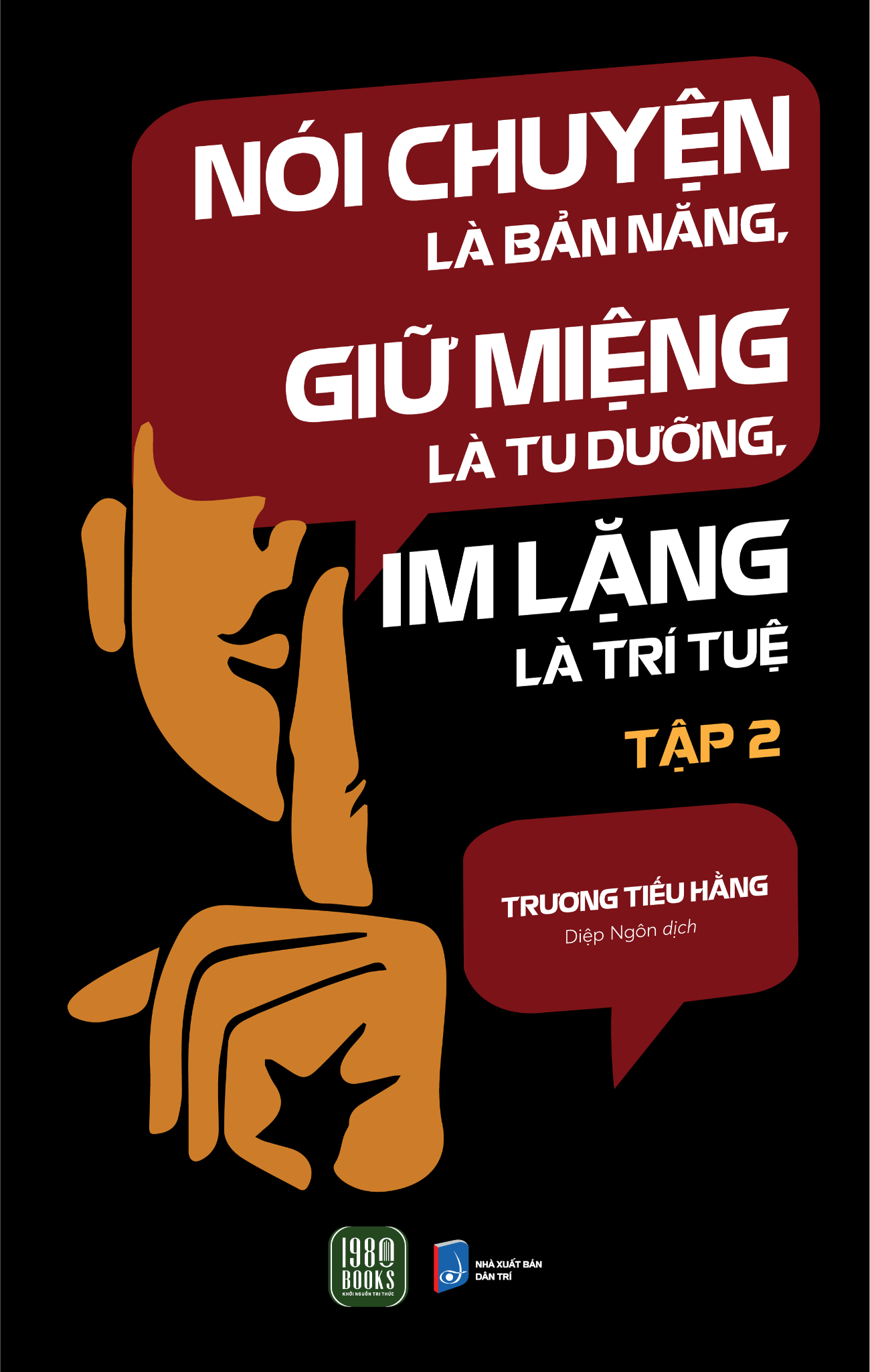 Combo 2 Quyển: Nói Chuyện Là Bản Năng, Giữ Miệng Là Tu Dưỡng, Im Lặng Là Trí Tuệ (1 + 2) - Trương Tiếu Hằng