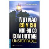  Nơi Nào Có Ý Chí - Nơi Đó Có Con Đường - Cynthia Kersey 