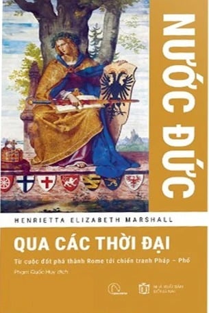Nước Đức Qua Các Thời Đại (Bìa Cứng) - Henrietta Elizabeth Marshall
