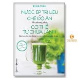  Combo 2 Quyển Nước Ép Trị Liệu + Ăn Chay Healthy Không Lo Thiếu Chất 