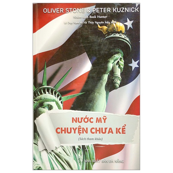Nước Mỹ Chuyện Chưa Kể - Bìa Cứng - Olivier Stone & Peter Kuznick