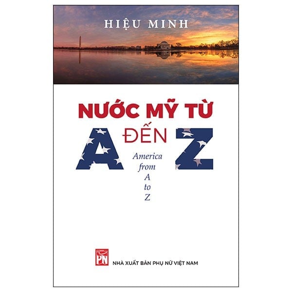 Nước Mỹ Từ A Đến Z - Hiệu Minh