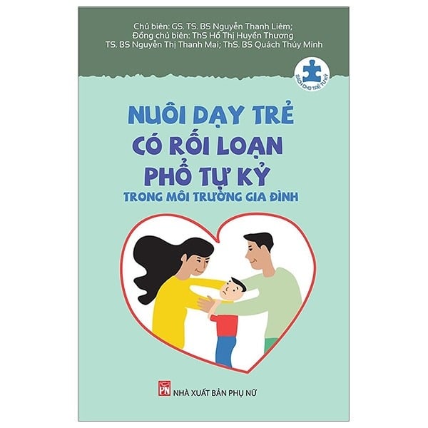 Cẩm Nang Nuôi Dạy Trẻ Tự Kỷ - Nuôi Dạy Trẻ Có Rối Loạn Phổ Tự Kỷ - Nguyễn Thanh Liêm