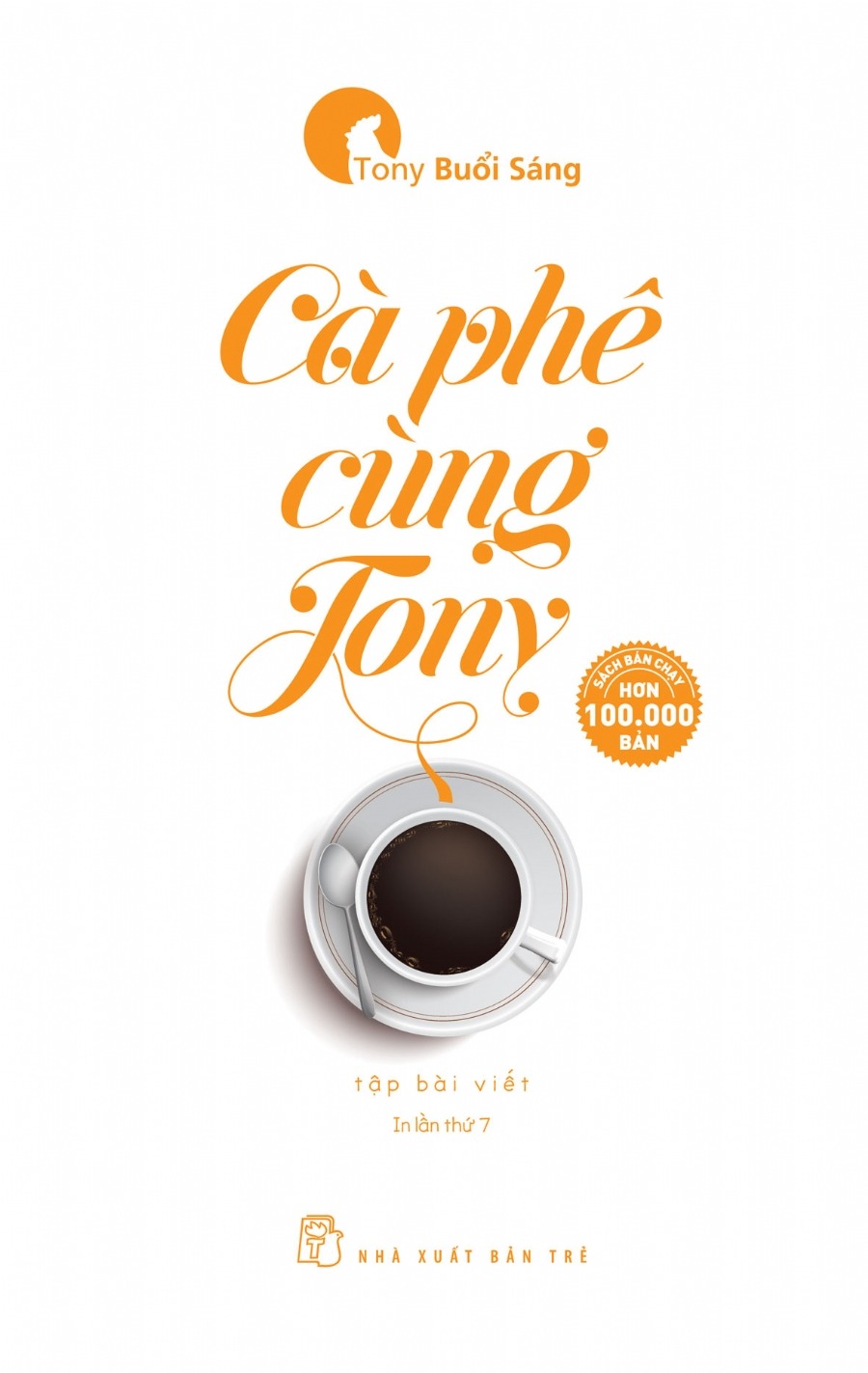 Cà Phê Cùng Tony - Tony Buổi Sáng