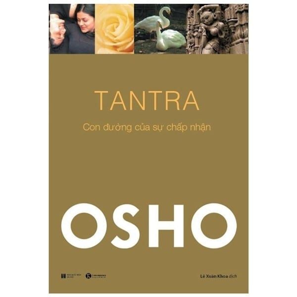  Osho - Tantra - Con Đường Của Sự Chấp Nhận - Osho 