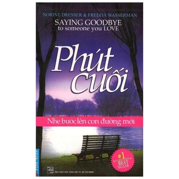  { Trưng Bày } Phút Cuối - Nhẹ Bước Lên Con Đường Mới - Nguyễn Hồng Phương - Nguyễn Hồng Phương - Norine Dresser, Fredda Wasserman 